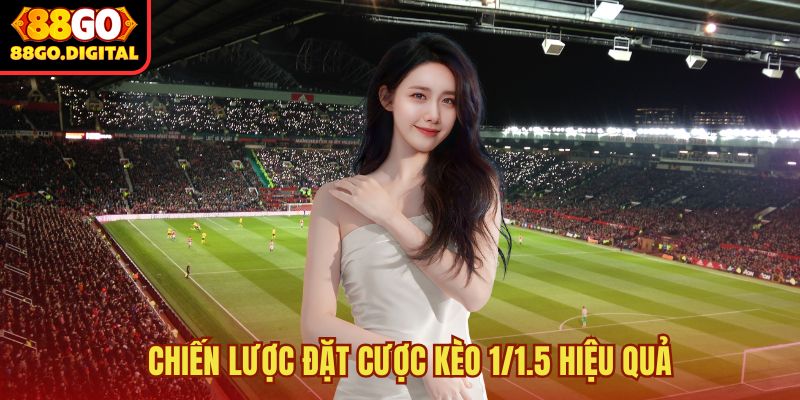 Kèo 1/1.5