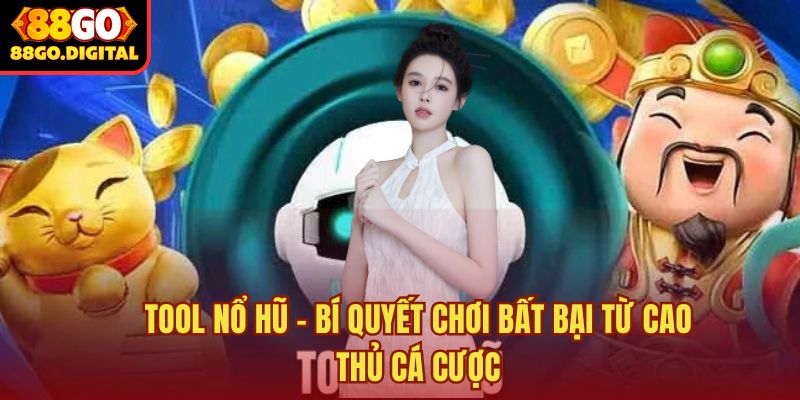 Tool nổ hũ
